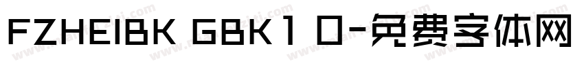 FZHEIBK GBK1 0字体转换